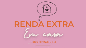 Leia mais sobre o artigo Como Fazer Renda Extra em Casa: Minha Experiência e o Caminho da Transformação.