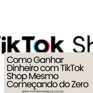 Como Vender noTikTok Shop e Criar uma Renda Extra na Internet.