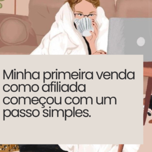 Como Fazer a Primeira Venda Como Afiliado Mesmo Começando do Zero.
